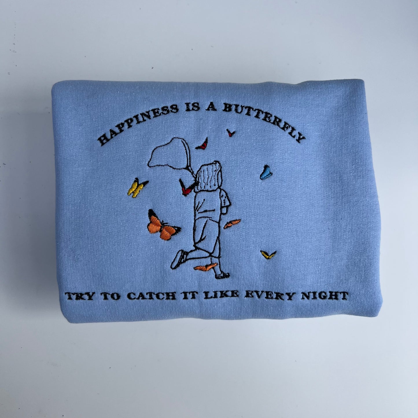 Happiness is a Butterfly